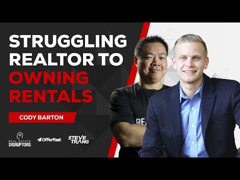 Cody Barton Shares How He Went From Early Success to Struggling Realtor to Owning Dozens of Rentals