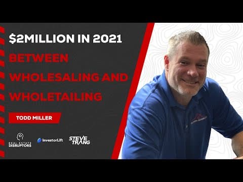 $2 Million in 2021 Between Wholesaling and Wholetailing