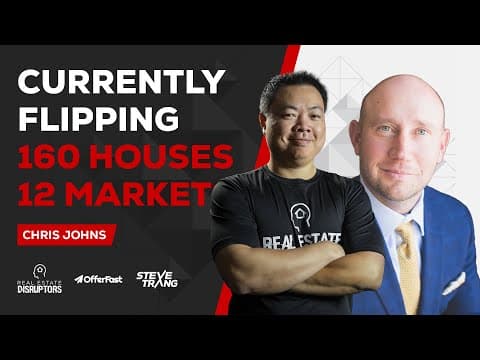 How Chris is Currently Flipping 160 Houses in 12 Markets?