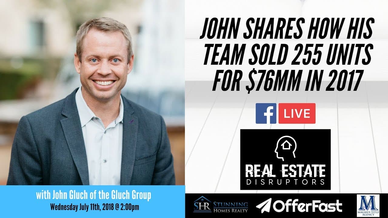 John Shares How His Team Sold 255 Units for $76MM in 2017