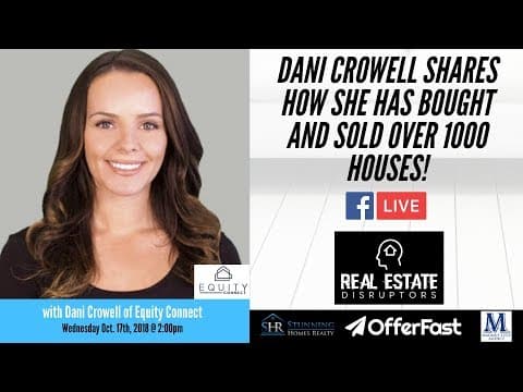 Dani Crowell on How She's Sold Over 1000 Houses in Her Career