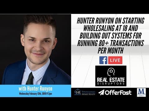 Hunter Runyon on Wholesaling From 18 Years Old to 80+ Per Month