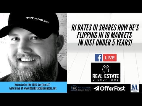 RJ Bates III Shares How He’s Flipping in 10 Markets in Just Under 5 Years
