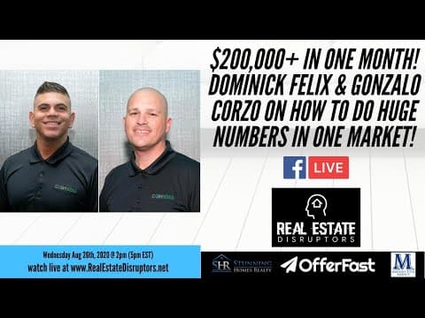 $200,000+ In One Month! Dominick Felix & Gonzalo Corzo On How To Do Huge Numbers In One Market!