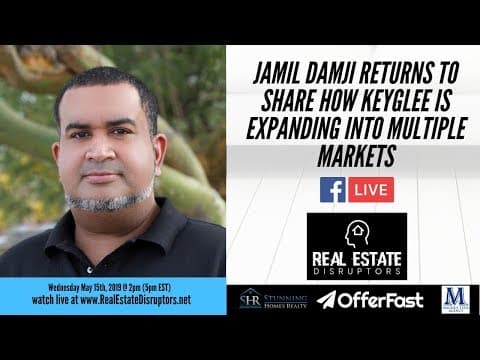 Jamil Damji Returns to Share How KeyGlee is Expanding into Multiple Markets