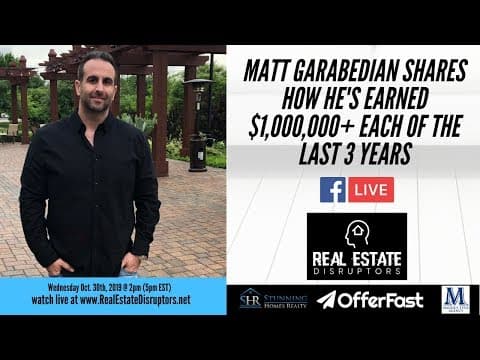 Matt Garabedian Shares How He’s Earned $1,000,000+ Each of the Last 3 Years
