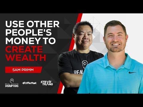 Use Other People’s Money to Create Wealth