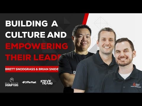 Brett Snodgrass & Brian Snider Share How Brett Was Able to Step Out of a 300 Deals a Year Business Without Skipping a Beat