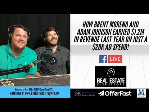 How Brent Moreno and Adam Johnson earned $1.2M in revenue last year on just a $20k ad spend!
