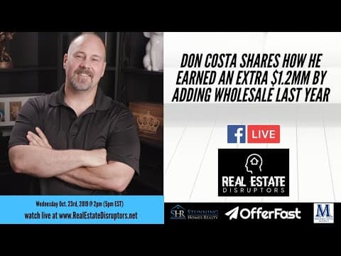Don Costa Shares How He Earned An Extra $1.2MM By Adding Wholesale in 2018