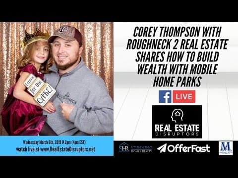 Corey Thompson Shares How To Build Wealth Through Mobile Home Parks