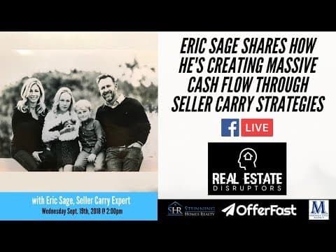 Eric Sage Shares How He's Creating Massive Cashflow Through Seller Carry Strategies