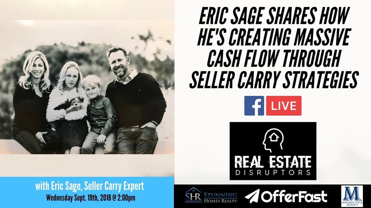 Eric Sage Shares How He's Creating Massive Cashflow Through Seller Carry Strategies