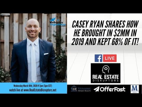 Casey Ryan Shares How He Brought in $2MM in 2019 and Kept 68% of it!