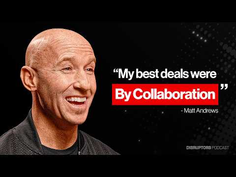 How Matt Andrews Built Multiple 7-Figure Companies Through Collaboration VS Competition