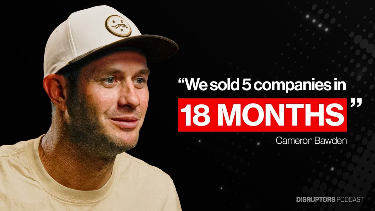 How Cameron Sold His 5 Companies For $100,000,000+