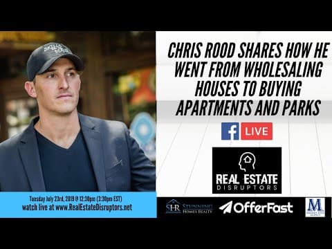 Chris Rood Shares How He Went From Wholesaling Houses to Buying Apartments and Mobile Home Parks