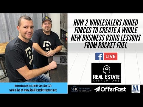 How 2 Wholesalers Joined Forces to Revolutionize Wholesaling Using Lessons from Rocket Fuel