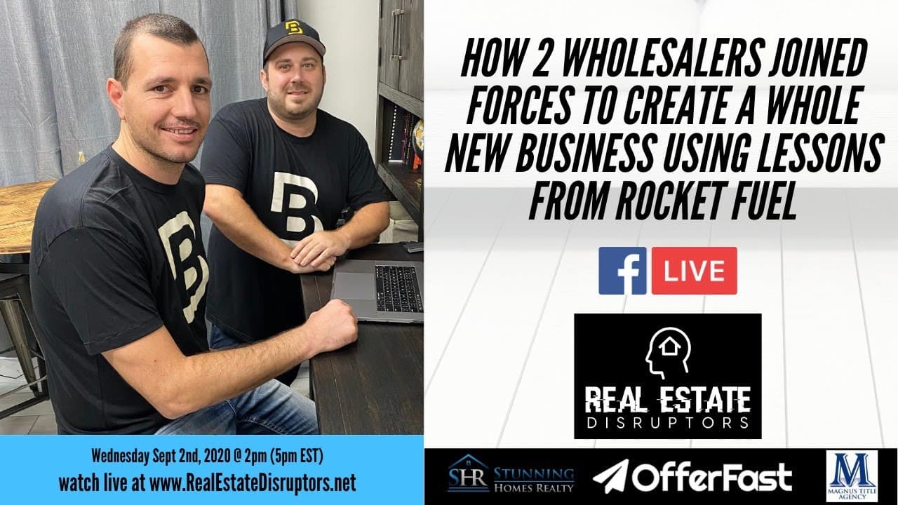 How 2 Wholesalers Joined Forces to Revolutionize Wholesaling Using Lessons from Rocket Fuel